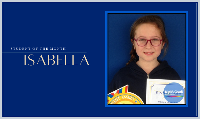 Student of the Month: Isabella - Year 4 Maths - Kip McGrath Hunter