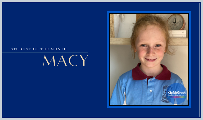 November's Student of the Month: Macy - Year 3 English - Kip McGrath Hunter